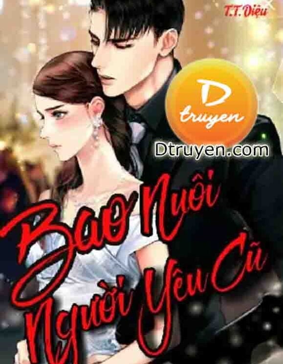 Bao Nuôi Người Yêu Cũ