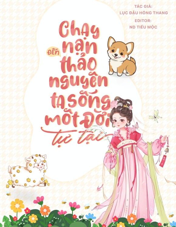 Chạy Nạn Đến Thảo Nguyên, Ta Sống Một Đời Tự Tại