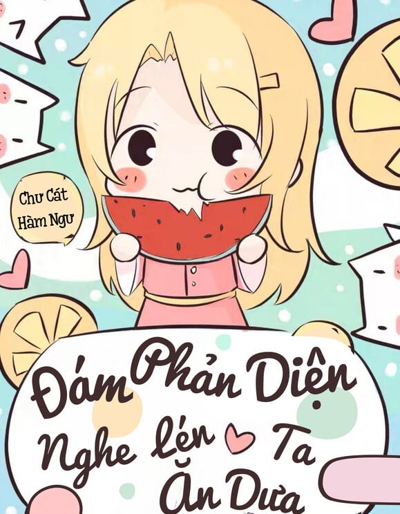 Đám Phản Diện Đều Nghe Lén Ta Ăn Dưa