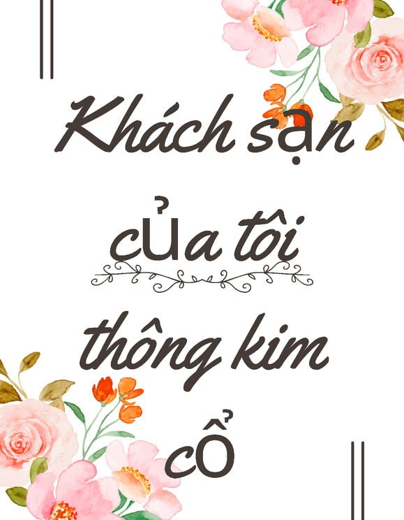 Khách Sạn Của Tôi Thông Kim Cổ