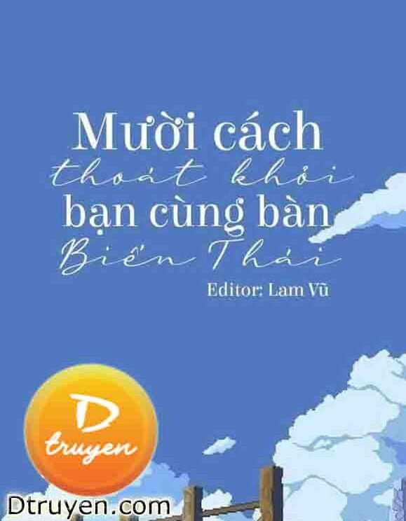 Mười Cách Thoát Khỏi Bạn Cùng Bàn Biến Thái