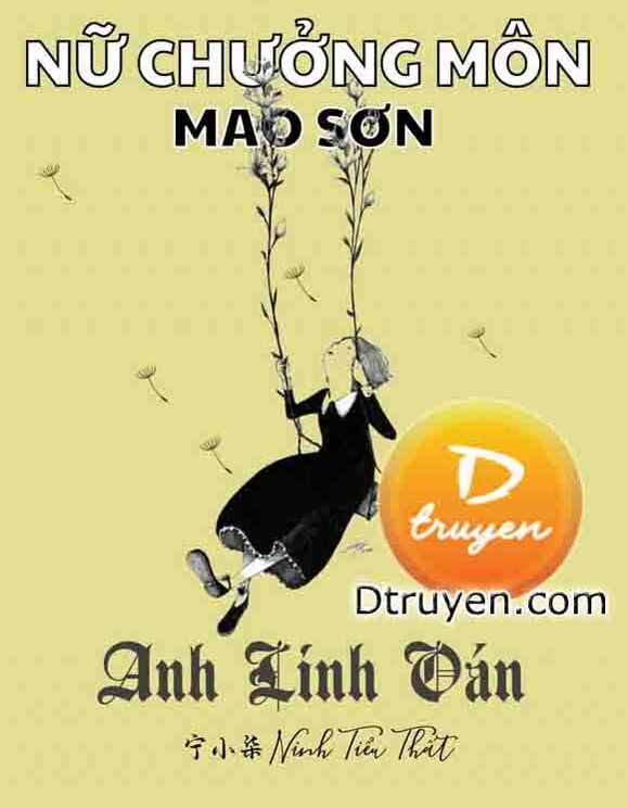 Nữ Chưởng Môn Mao Sơn: Anh Nhi Oán