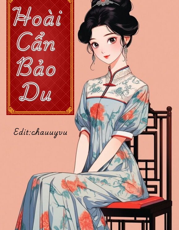 [Dân Quốc] Hoài Cẩn Bảo Du