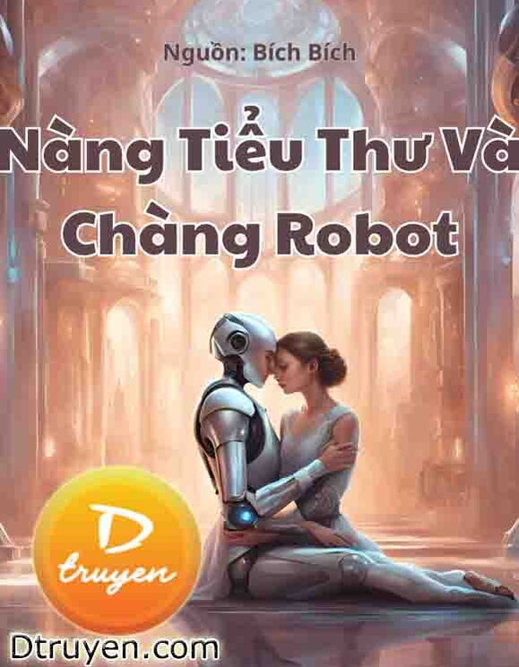 Nàng Tiểu Thư Và Chàng Robot