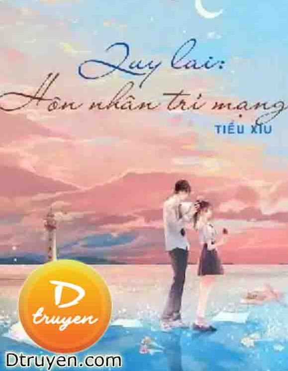 Quy Lai: Hôn Nhân Trí Mạng