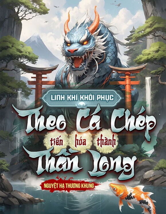 Từ Cá Chép Tiến Hóa Thành Thần Long (Dịch)