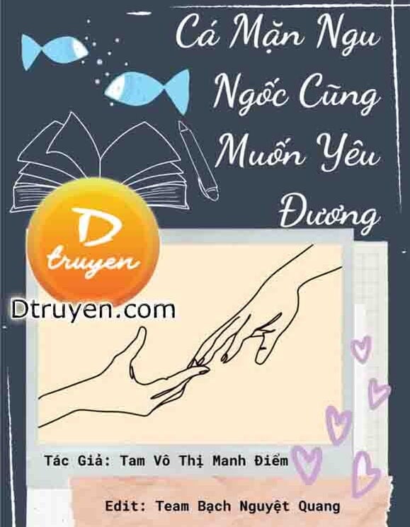 Cá Mặn Ngu Ngốc Cũng Muốn Yêu Đương