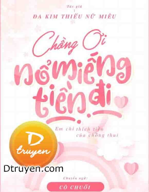 Chồng Ơi, Nổ Miếng Tiền Đi