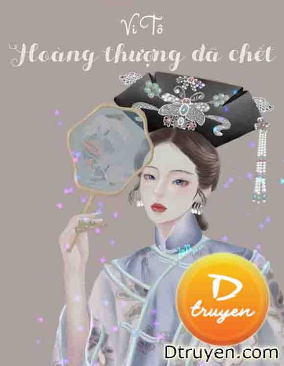 Hoàng Thượng Đã Chết