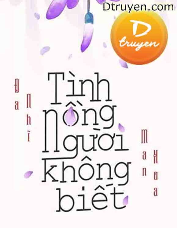 Tình Nồng Người Không Biết