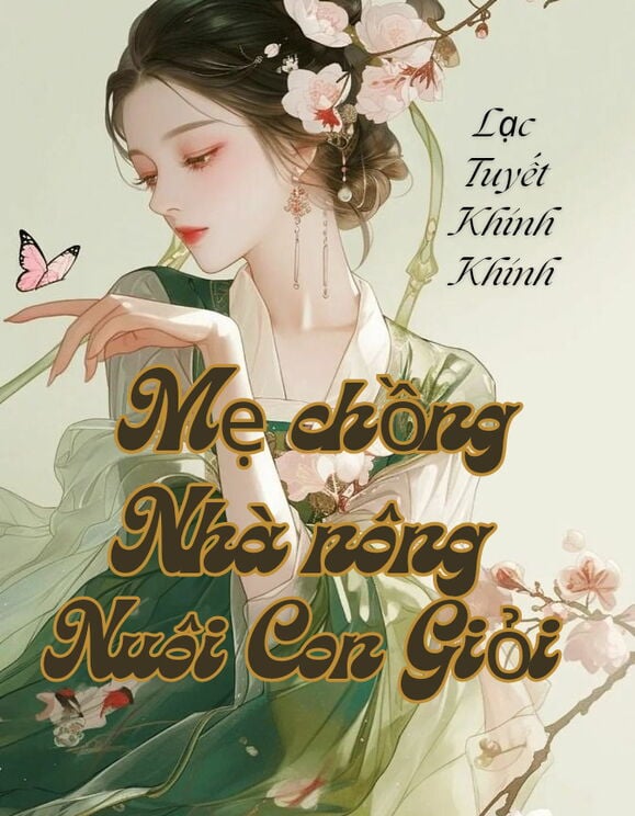 Mẹ Chồng Nhà Nông Nuôi Con Giỏi