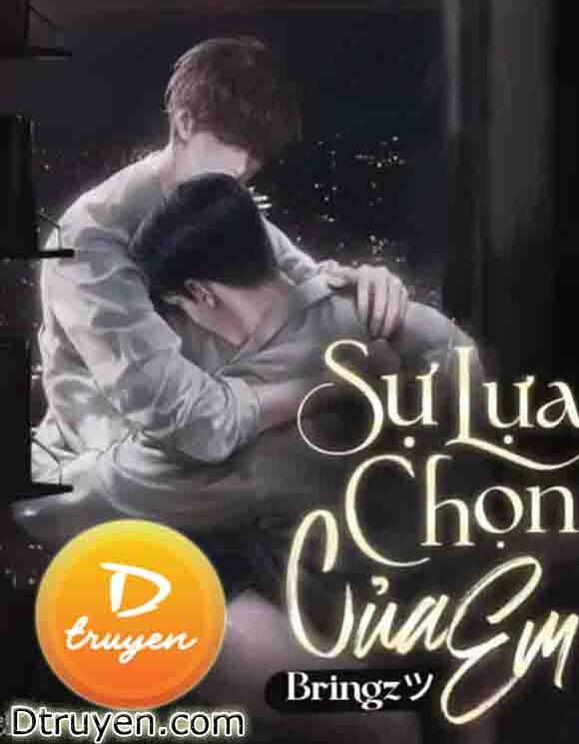 Sự Lựa Chọn Của Em