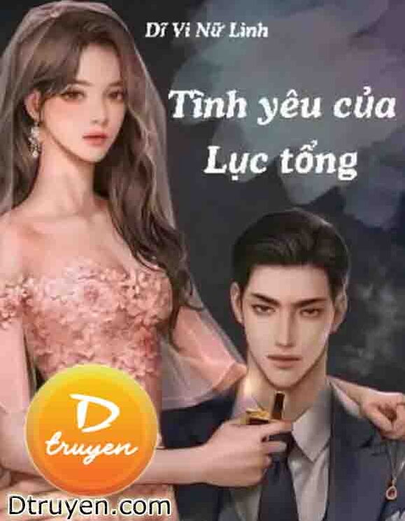 Tình Yêu Của Lục Tổng