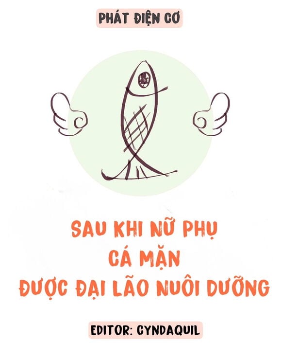 Xuyên Nhanh: Sau Khi Nữ Phụ Cá Mặn Được Đại Lão Nuôi Dưỡng