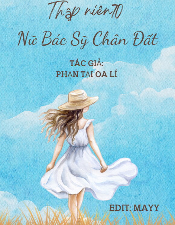 Thập Niên 70: Nữ Bác Sĩ Chân Đất