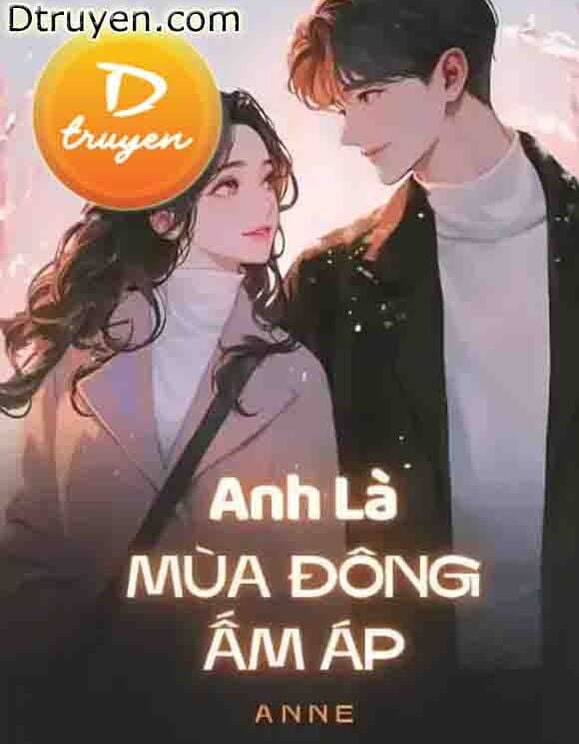 Anh Là Mùa Đông Ấm Áp