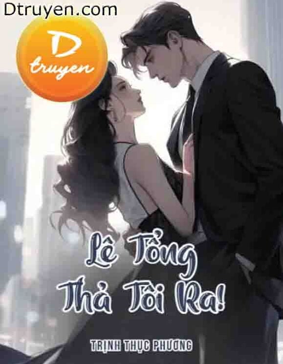 Lê Tổng Thả Tôi Ra!