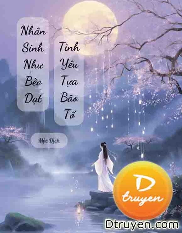 Nhân Sinh Như Bèo Dạt, Tình Yêu Tựa Bão Tố