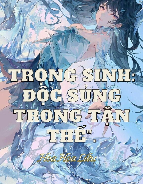 Trọng Sinh: Độc Sủng Trong Tận Thế