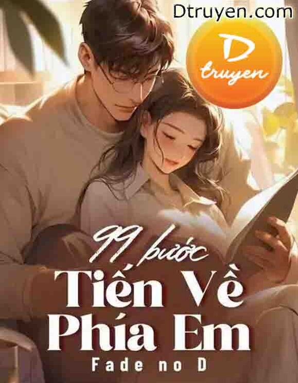 99 Bước Tiến Về Phía Em