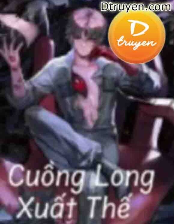 Cuồng Long Xuất Thế