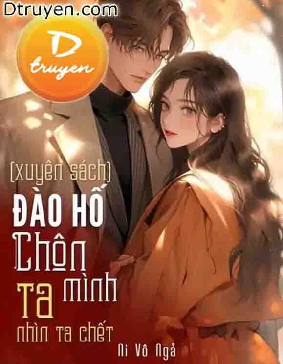 Đào Hố Chôn Mình, Ta Nhìn Ta Chết!