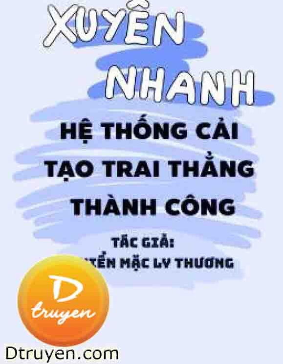 Hệ Thống Cải Tạo Trai Thẳng Thành Công