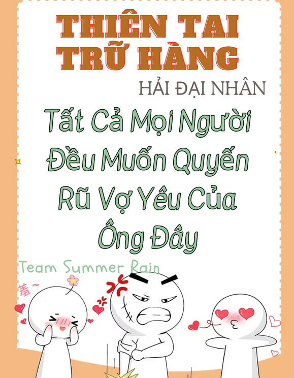 [Mạt Thế] [Thiên Tai Trữ Hàng] Tất Cả Mọi Người Đều Muốn Quyến Rũ Vợ Yêu Của Ông Đây