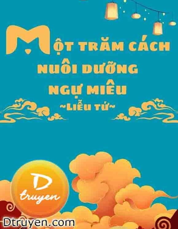 Một Trăm Cách Nuôi Dưỡng Ngự Miêu