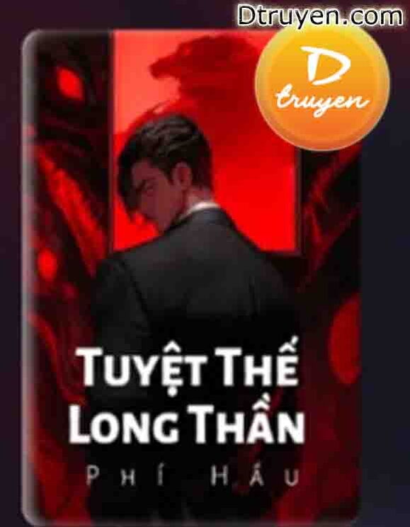 Tuyệt Thế Long Thần