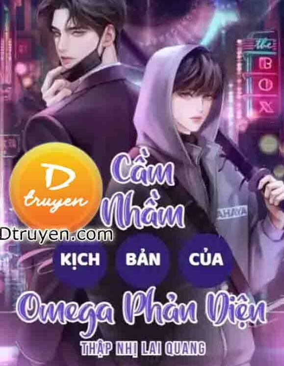 Cầm Nhầm Kịch Bản Của Omega Phản Diện