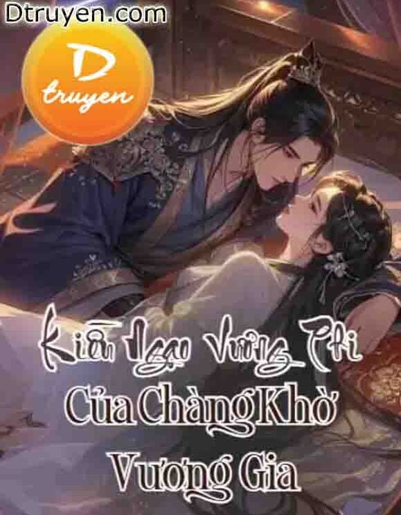 Kiều Ngạo Vương Phi Của Chàng Khờ Vương Gia