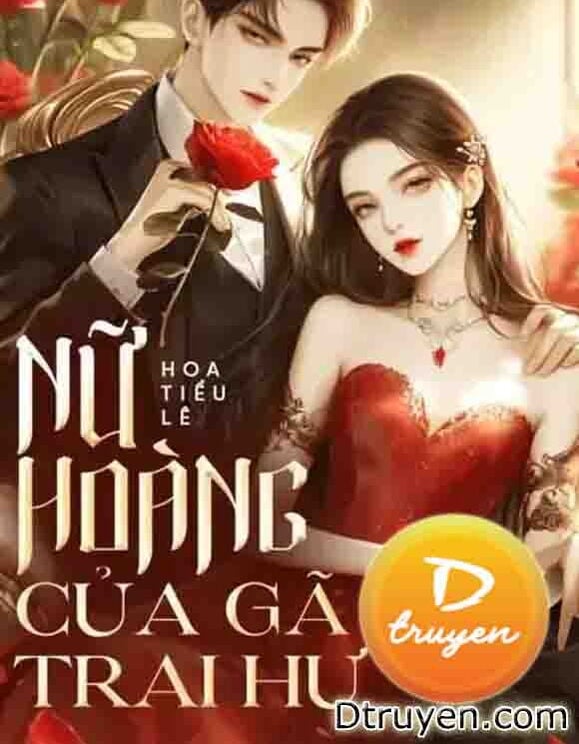 Nữ Hoàng Của Gã Trai Hư