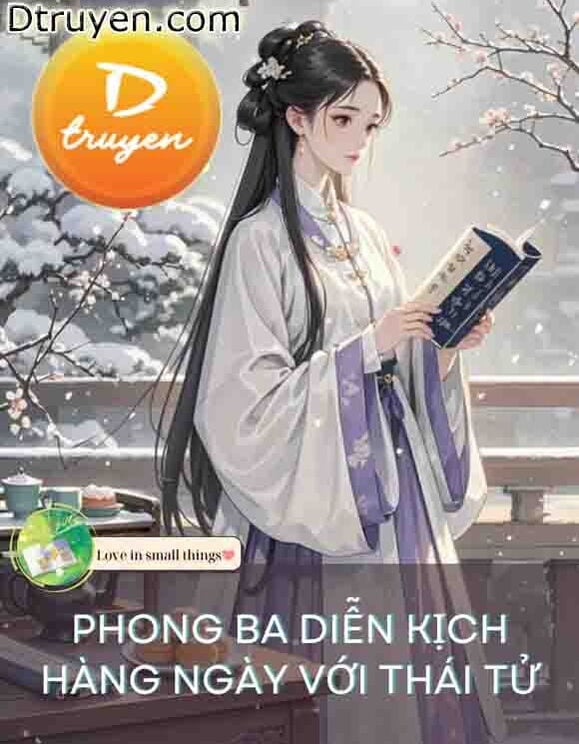 Phong Ba Diễn Kịch Hàng Ngày Với Thái Tử