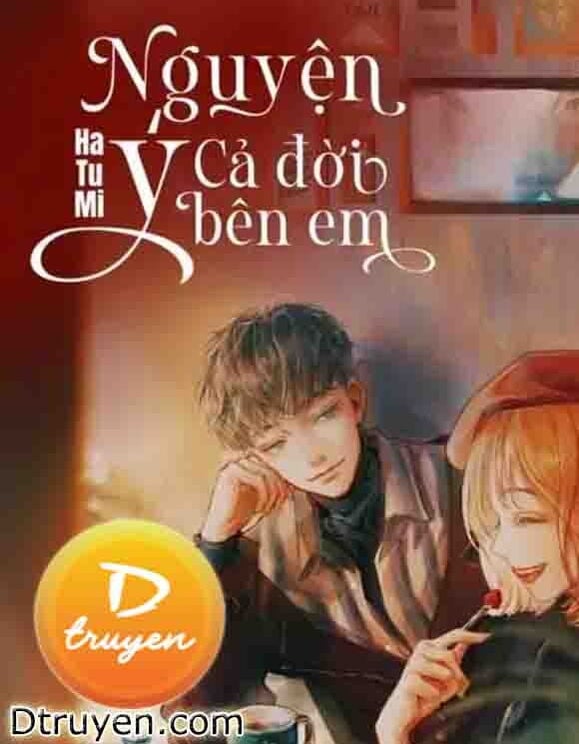 Nguyện Ý Cả Đời Bên Em