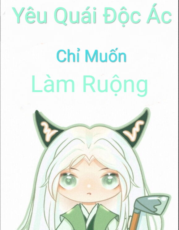 [Xuyên Nhanh] Yêu Quái Độc Ác Chỉ Muốn Làm Ruộng