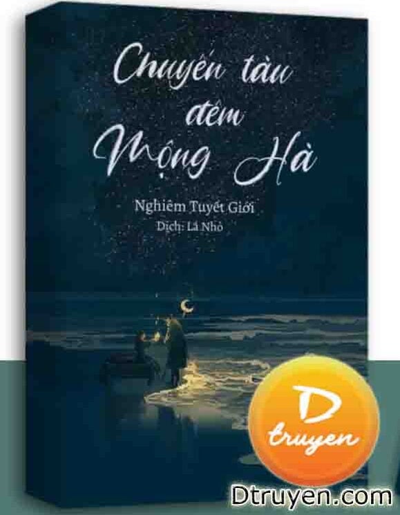 Chuyến Tàu Đêm Mộng Hà