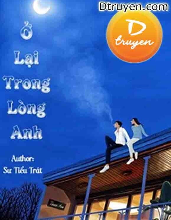 Ở Lại Trong Lòng Anh