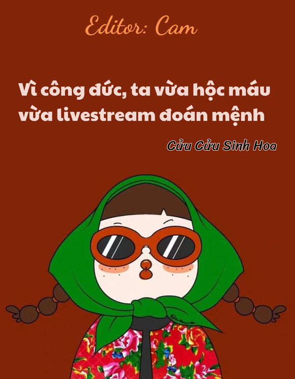 Vì Công Đức, Ta Vừa Hộc Máu Vừa Livestream Đoán Mệnh