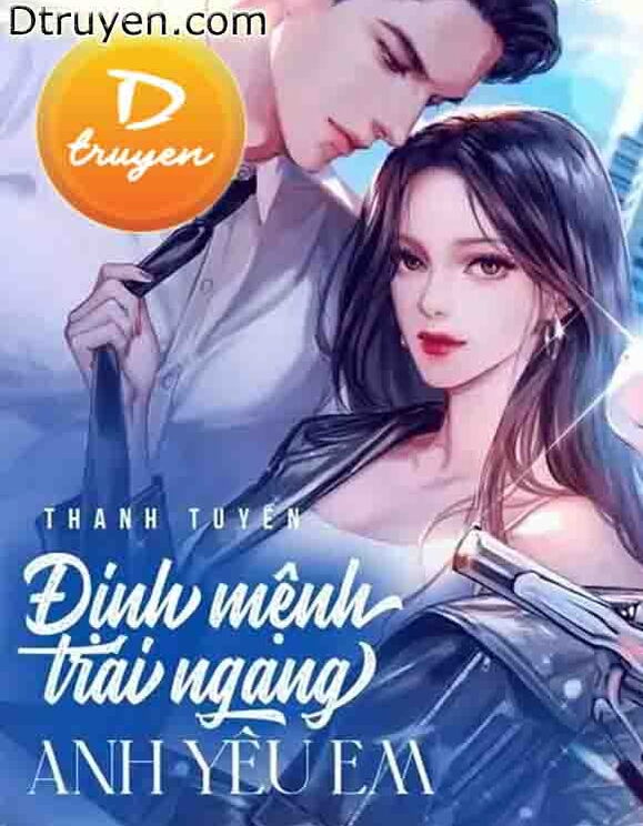 Định Mệnh Trái Ngang: Anh Yêu Em!