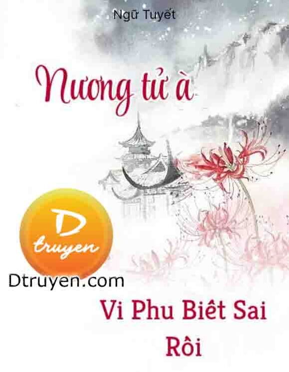 Nương Tử À, Vi Phu Biết Sai Rồi