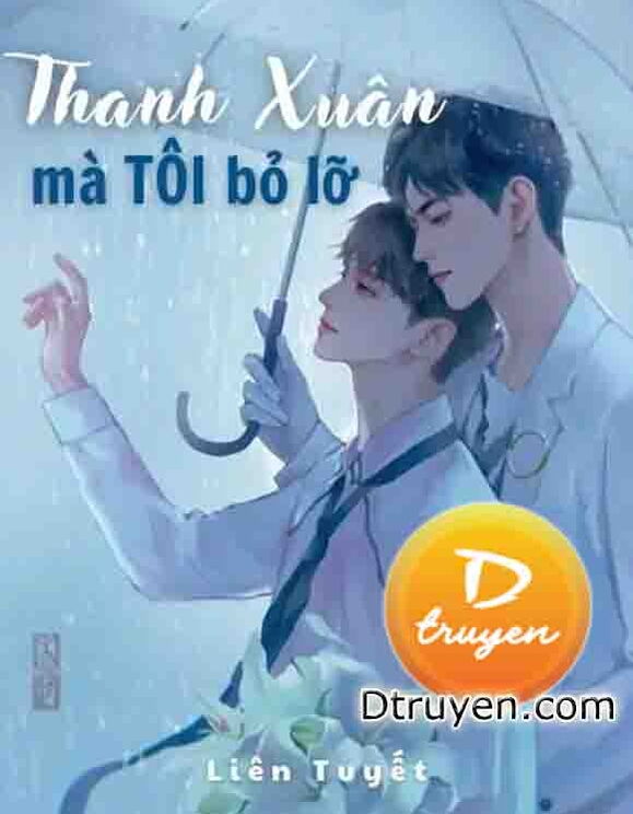 Thanh Xuân Mà Tôi Bỏ Lỡ