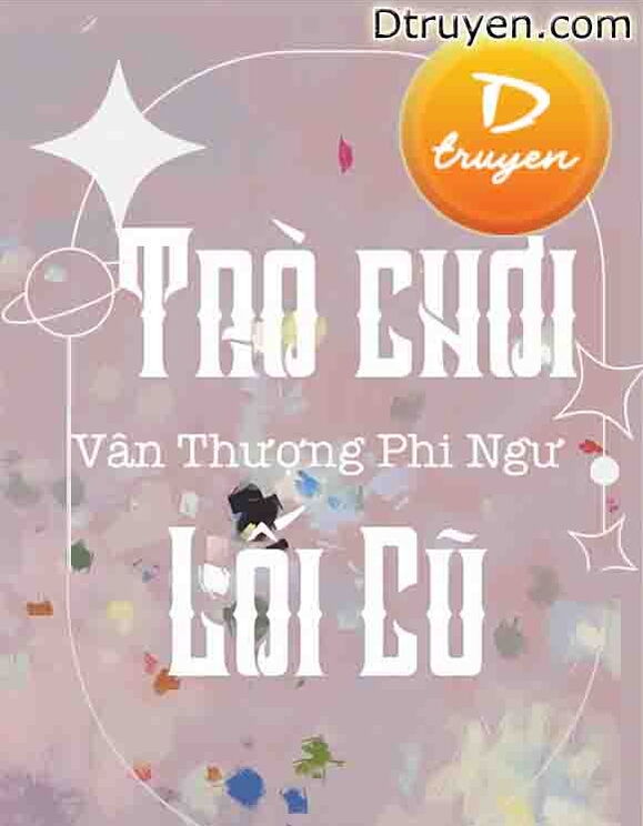 Trò Chơi Lối Cũ