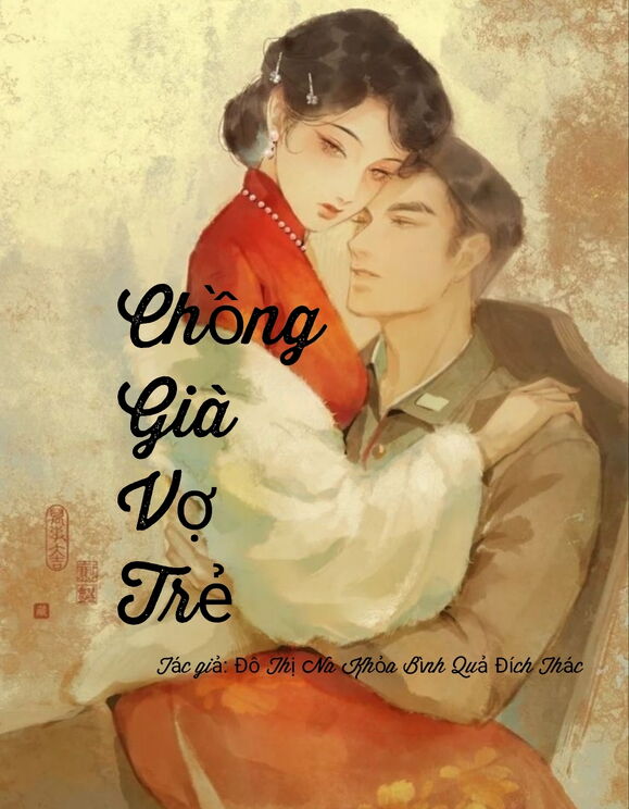 Chồng Giả Vợ Trẻ