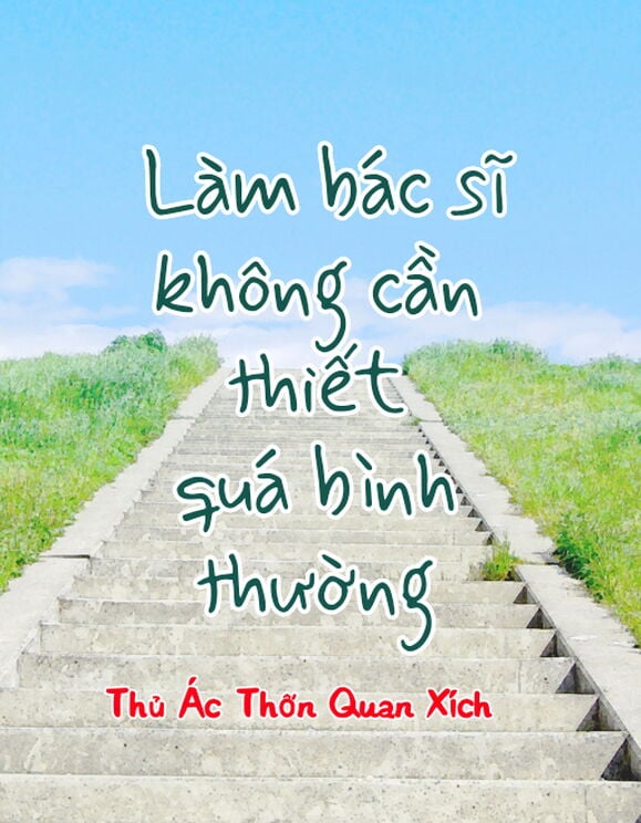 Làm Bác Sĩ, Không Cần Thiết Quá Bình Thường