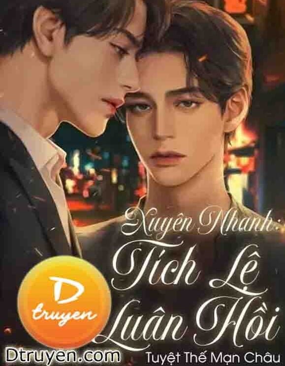 Xuyên Nhanh: Tích Lệ Luân Hồi