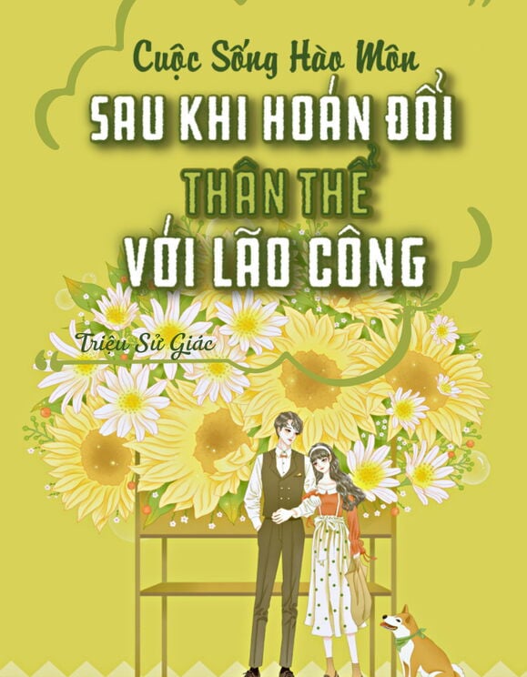 Cuộc Sống Hào Môn Sau Khi Hoán Đổi Thân Thể Với Lão Công