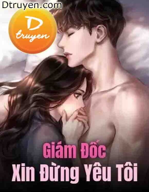 Giám Đốc Xin Đừng Yêu Tôi