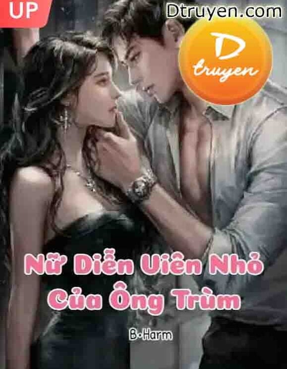 Nữ Diễn Viên Nhỏ Của Ông Trùm