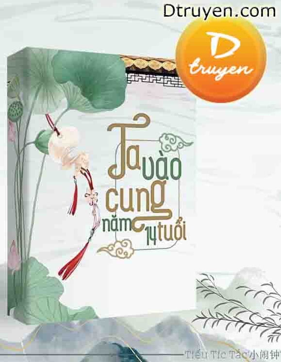 Ta Tiến Cung Năm 14 Tuổi…